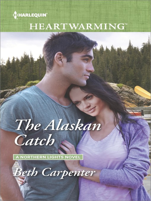 Title details for The Alaskan Catch by Beth Carpenter - Available